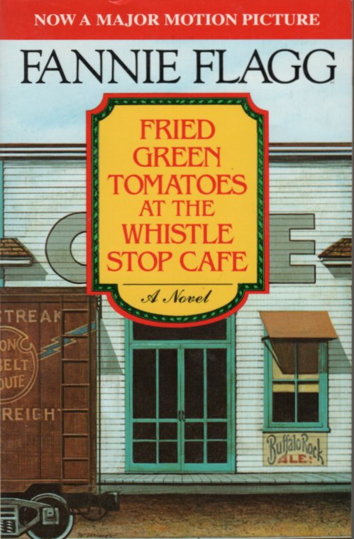 Fried Green Tomatoes At The Whistle Stop Cafe
